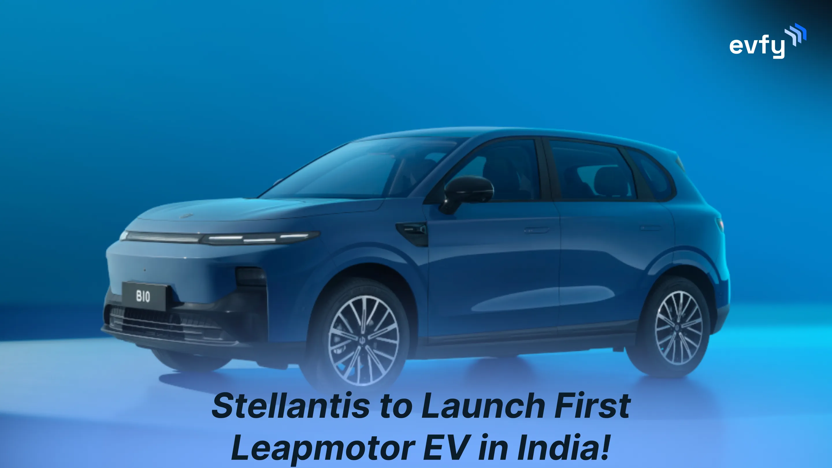 Stellantis to Launch First Leapmotor EV in India!